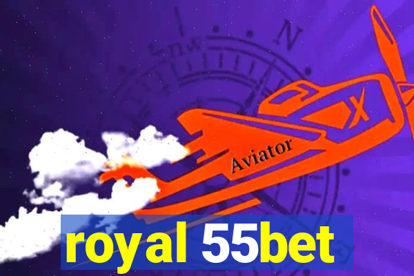 royal 55bet