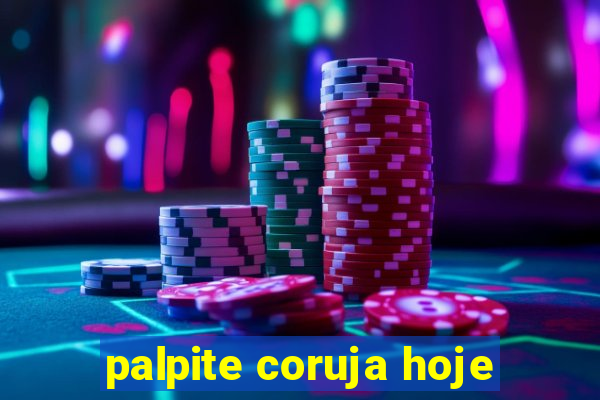 palpite coruja hoje