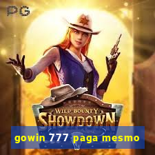 gowin 777 paga mesmo