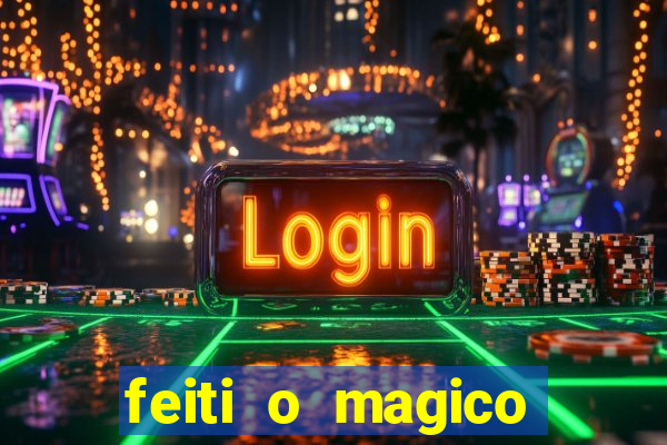 feiti o magico manga ler online