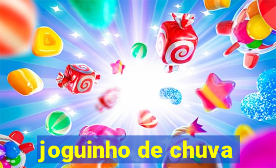 joguinho de chuva