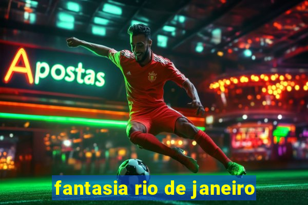 fantasia rio de janeiro