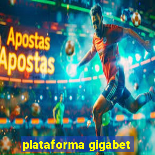 plataforma gigabet