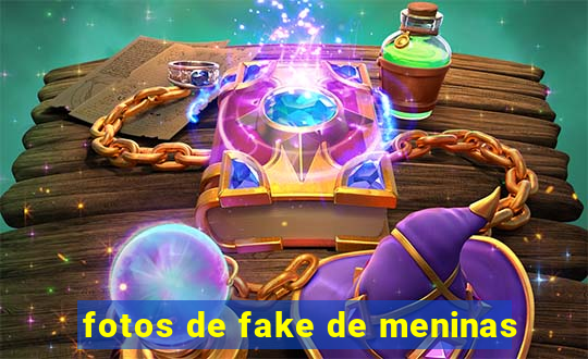 fotos de fake de meninas