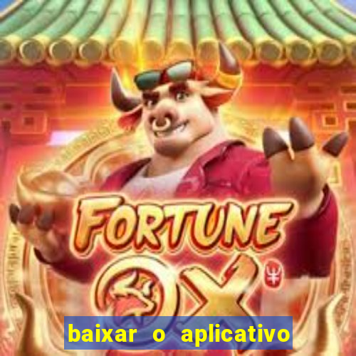 baixar o aplicativo vai de bet