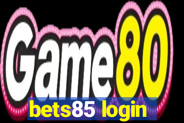 bets85 login