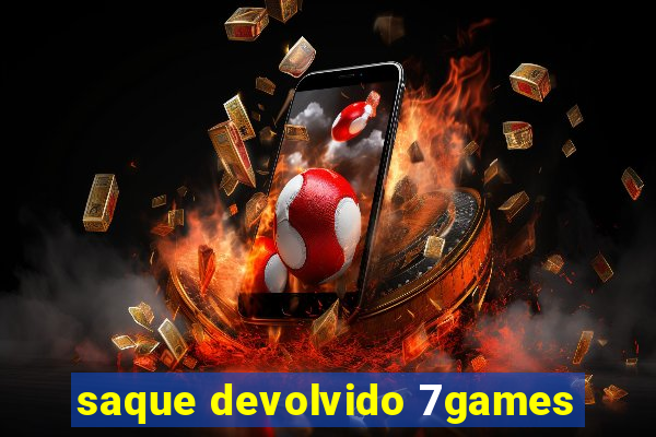 saque devolvido 7games