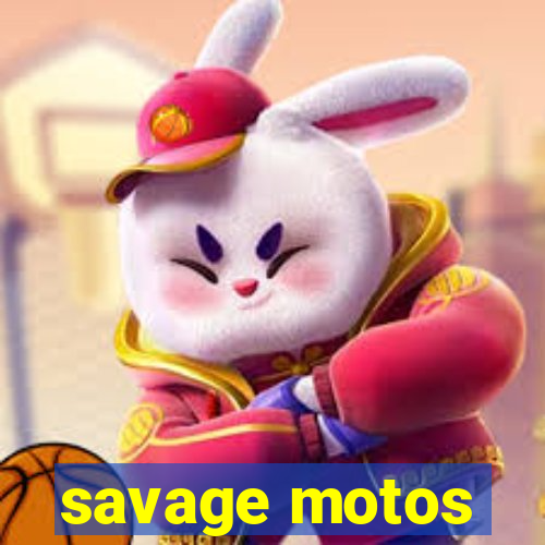 savage motos