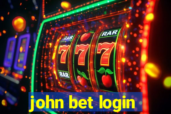 john bet login