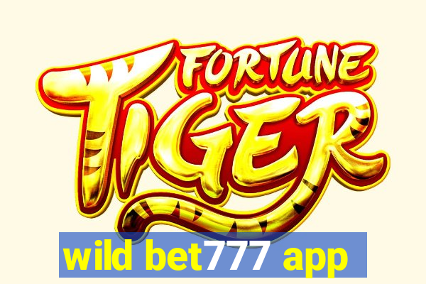 wild bet777 app