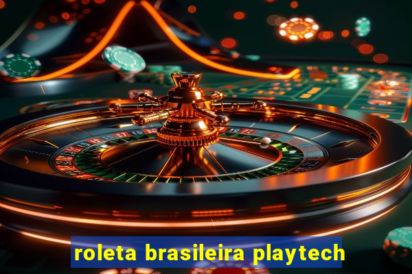 roleta brasileira playtech