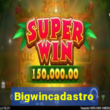 Bigwincadastro