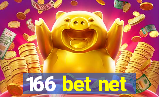 166 bet net