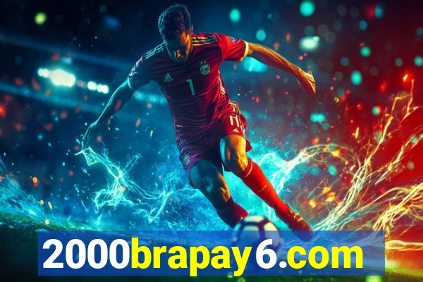 2000brapay6.com