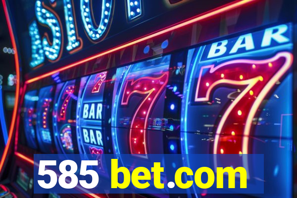 585 bet.com