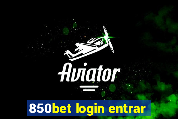 850bet login entrar