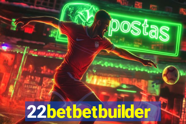 22betbetbuilder