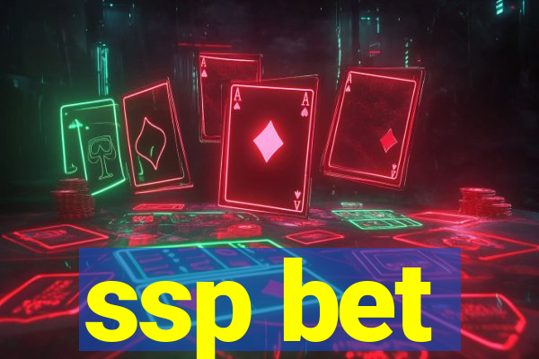 ssp bet