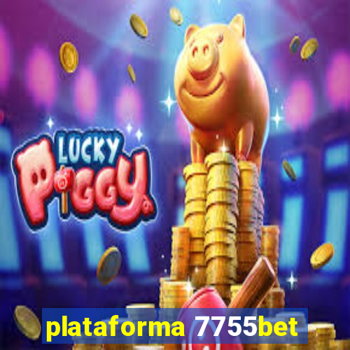 plataforma 7755bet