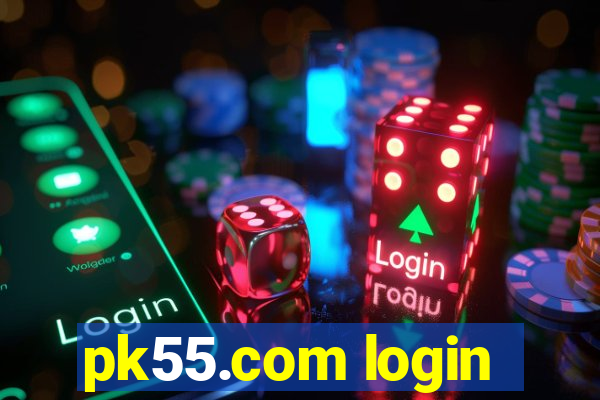 pk55.com login