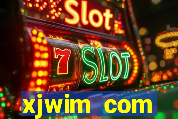 xjwim com plataforma login