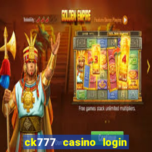 ck777 casino login register mobile