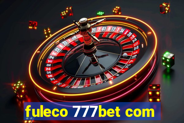 fuleco 777bet com