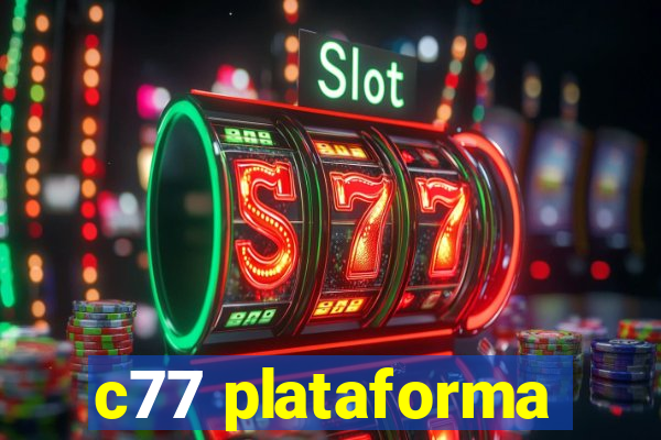 c77 plataforma