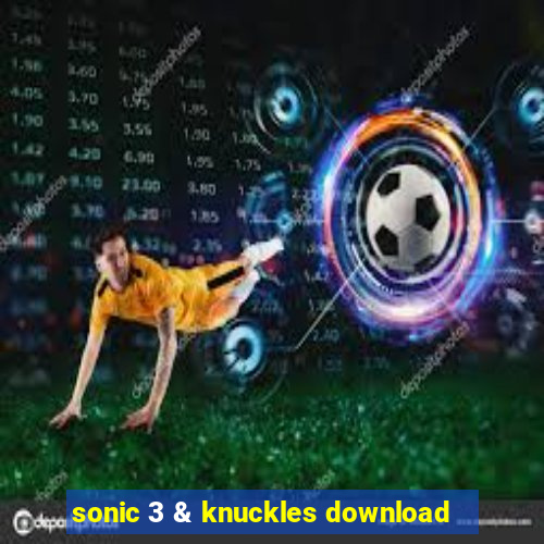 sonic 3 & knuckles download