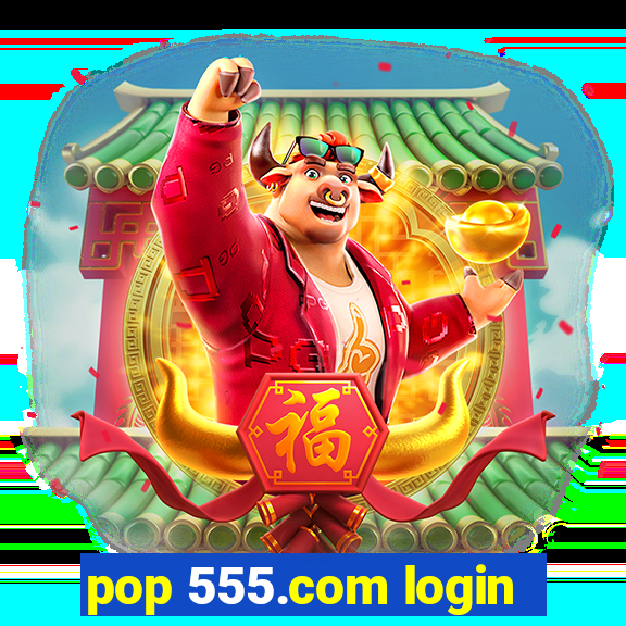 pop 555.com login