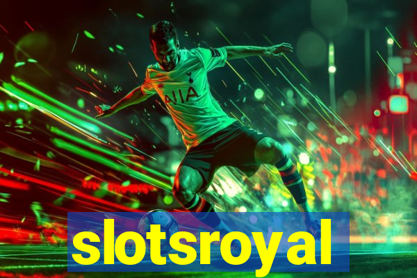 slotsroyal