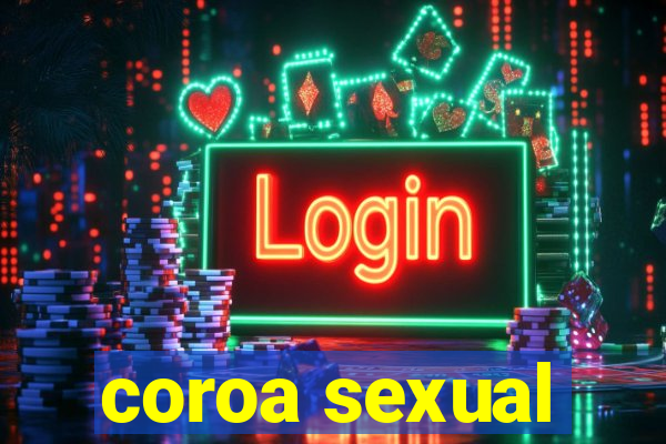 coroa sexual