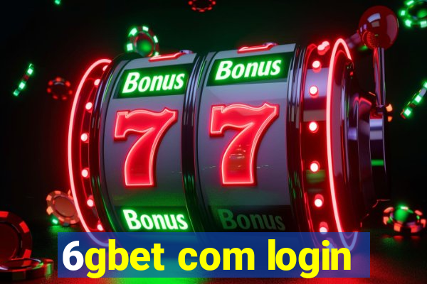 6gbet com login