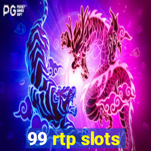 99 rtp slots