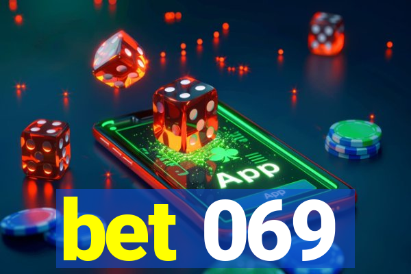 bet 069