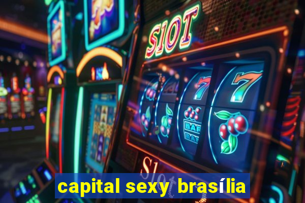 capital sexy brasília