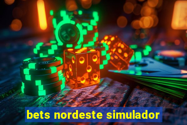 bets nordeste simulador