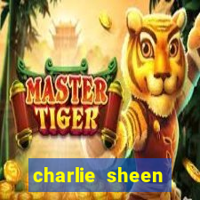 charlie sheen fortuna 2024