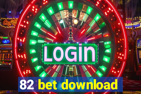 82 bet download