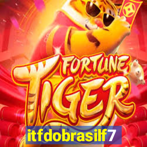 itfdobrasilf7