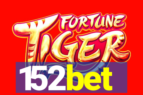 152bet