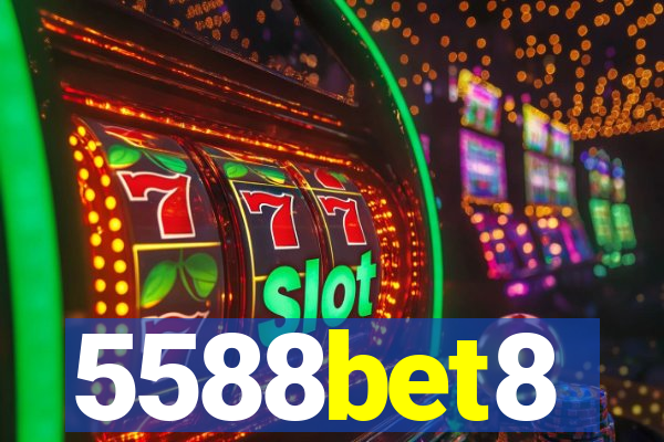 5588bet8