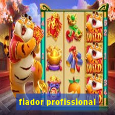 fiador profissional