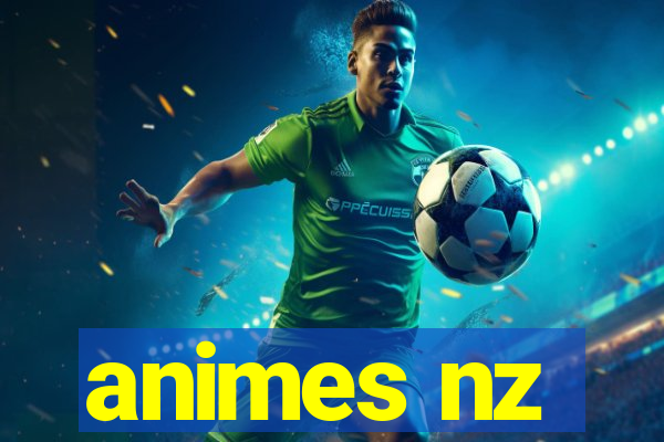 animes nz