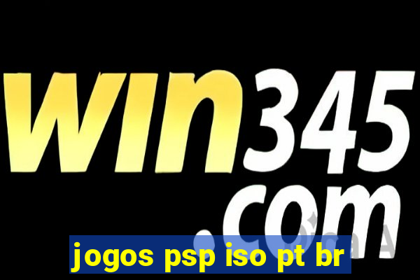 jogos psp iso pt br