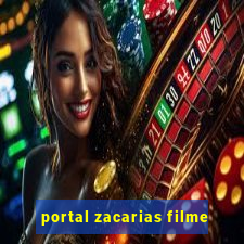 portal zacarias filme