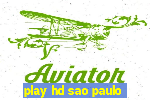 play hd sao paulo