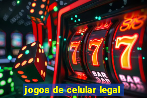 jogos de celular legal