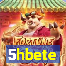 5hbete