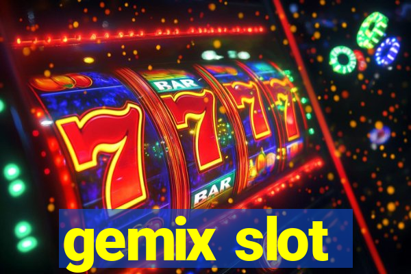 gemix slot